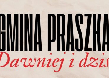 Rozstrzygnięcie konkursu fotograficznego „Gmina Praszka dawniej i dziś”