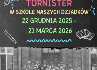 „Atrament, tablica tornister w szkole naszych dziadków” – nowa wystawa czasowa