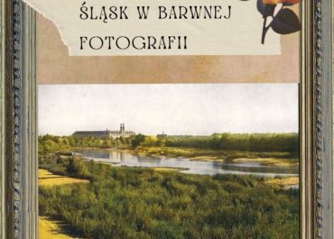 Śląsk w barwnej fotografii – wystawa czasowa